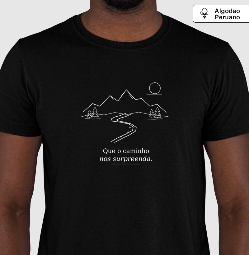 Camiseta de Algodão Peruano | Que o caminho nos surpreenda - Imagem 2