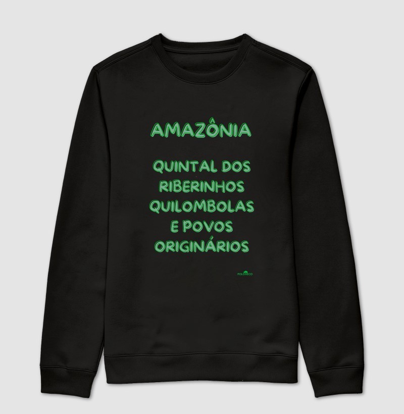 Sueter moletom Amazônia quintal  dos Ribeirinhos, quilombolas e povos originários - Imagem 2