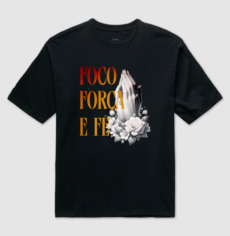 Foco, Força e Fé — Camiseta Oversized - Imagem 2