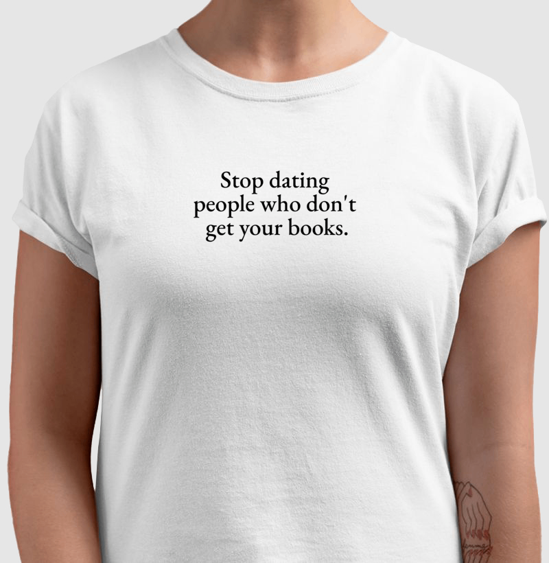 Stop dating people who don't get your books. - Imagem 3