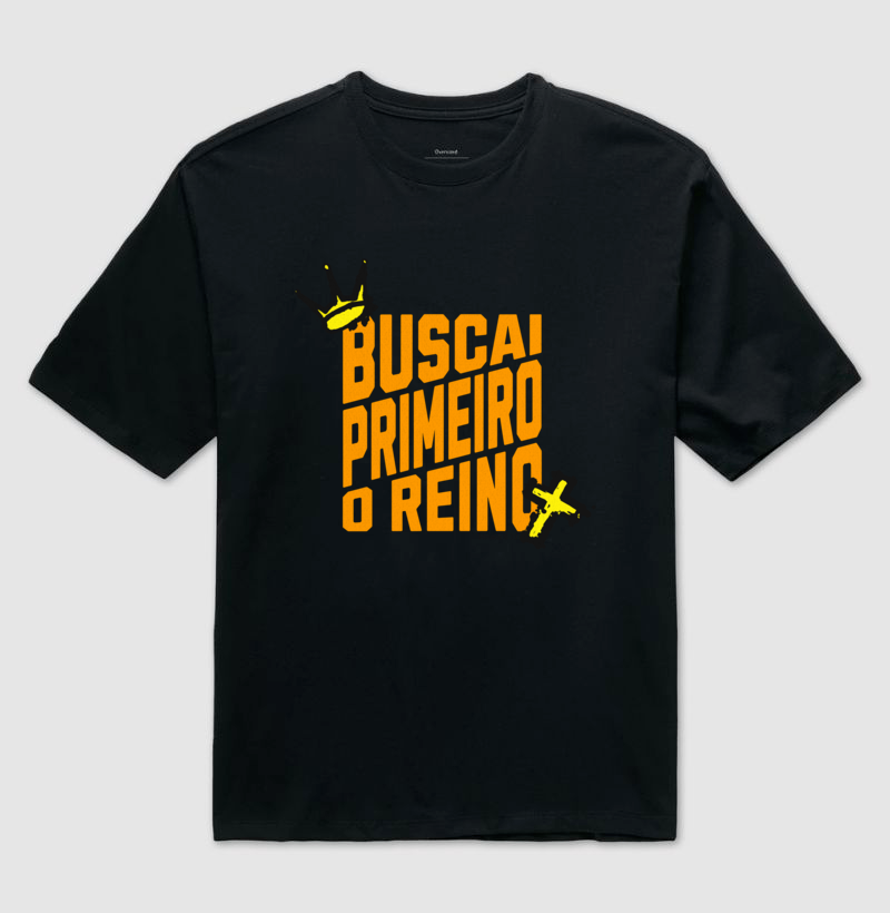 Buscai Primeiro o Reino — Camiseta Oversized - Imagem 2