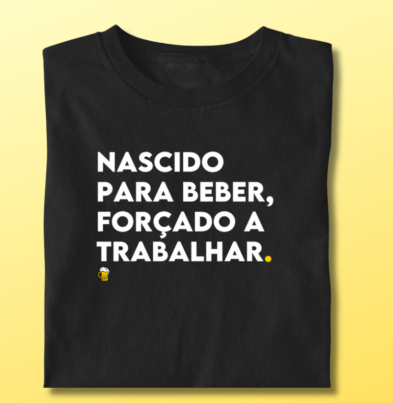 Nascido Para Beber, Forçado a Trabalhar - Imagem 3