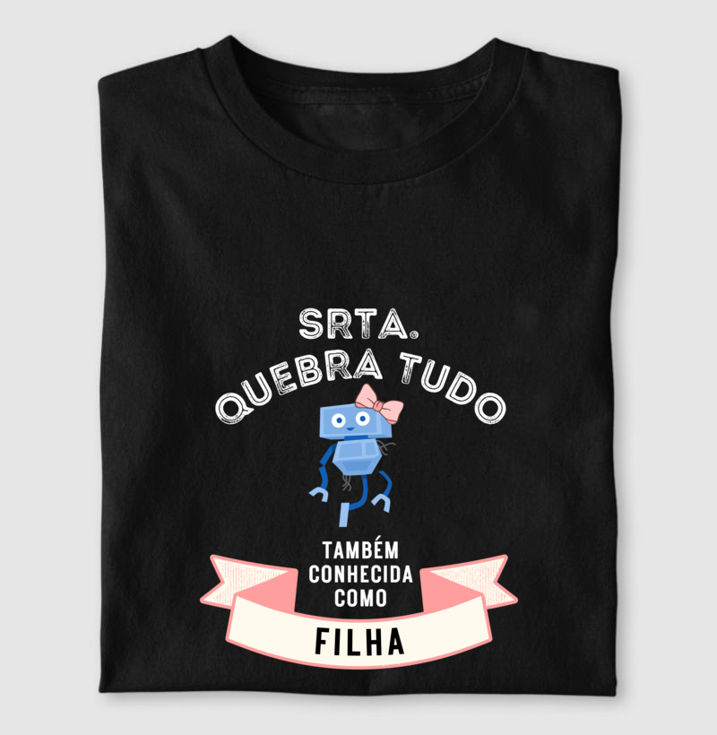 Camiseta Srta. Quebra Tudo — Filha - Imagem 4