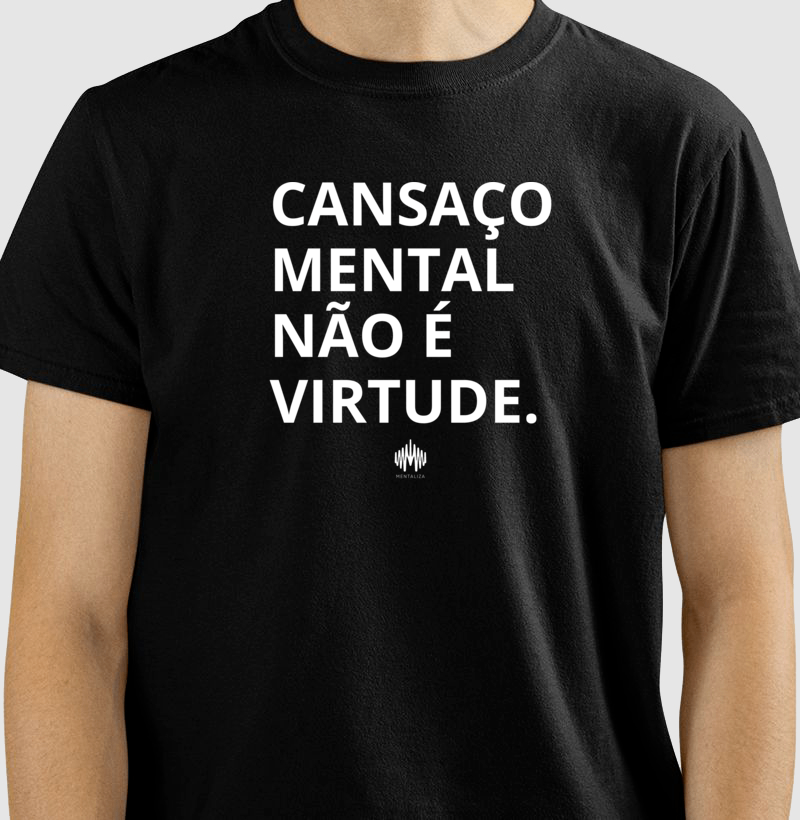Cansaço mental não é virtude. - Imagem 2