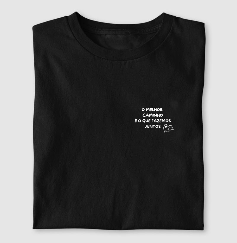 Camiseta de Algodão | O melhor caminho é o que fazemos juntos. 🗺️❤️ - Imagem 3