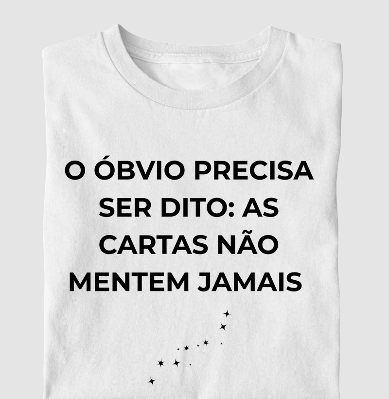 O Óbvio Precisa Ser Dito: As Cartas Não Mentem Jamais I