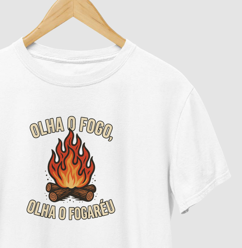 Olha o fogo, olha o fogaréu