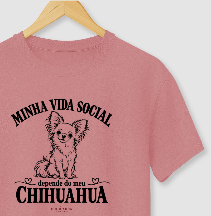 Minha vida social depende do meu chihuahua  - Camiseta