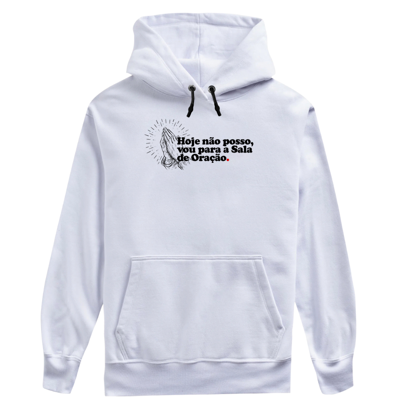 Hoje Não Posso, Vou Para a Sala de Oração.