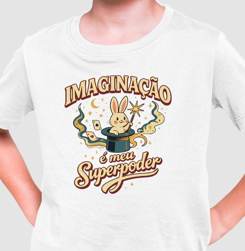 Meu superpoder é a imaginação 