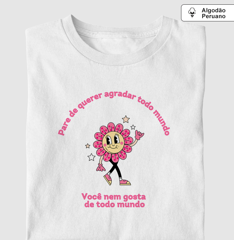 Pare de querer agradar todo mundo