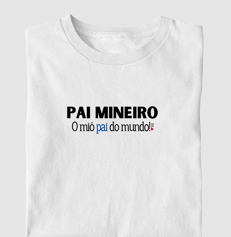 Pai mineiro. O mió pai do mundo!