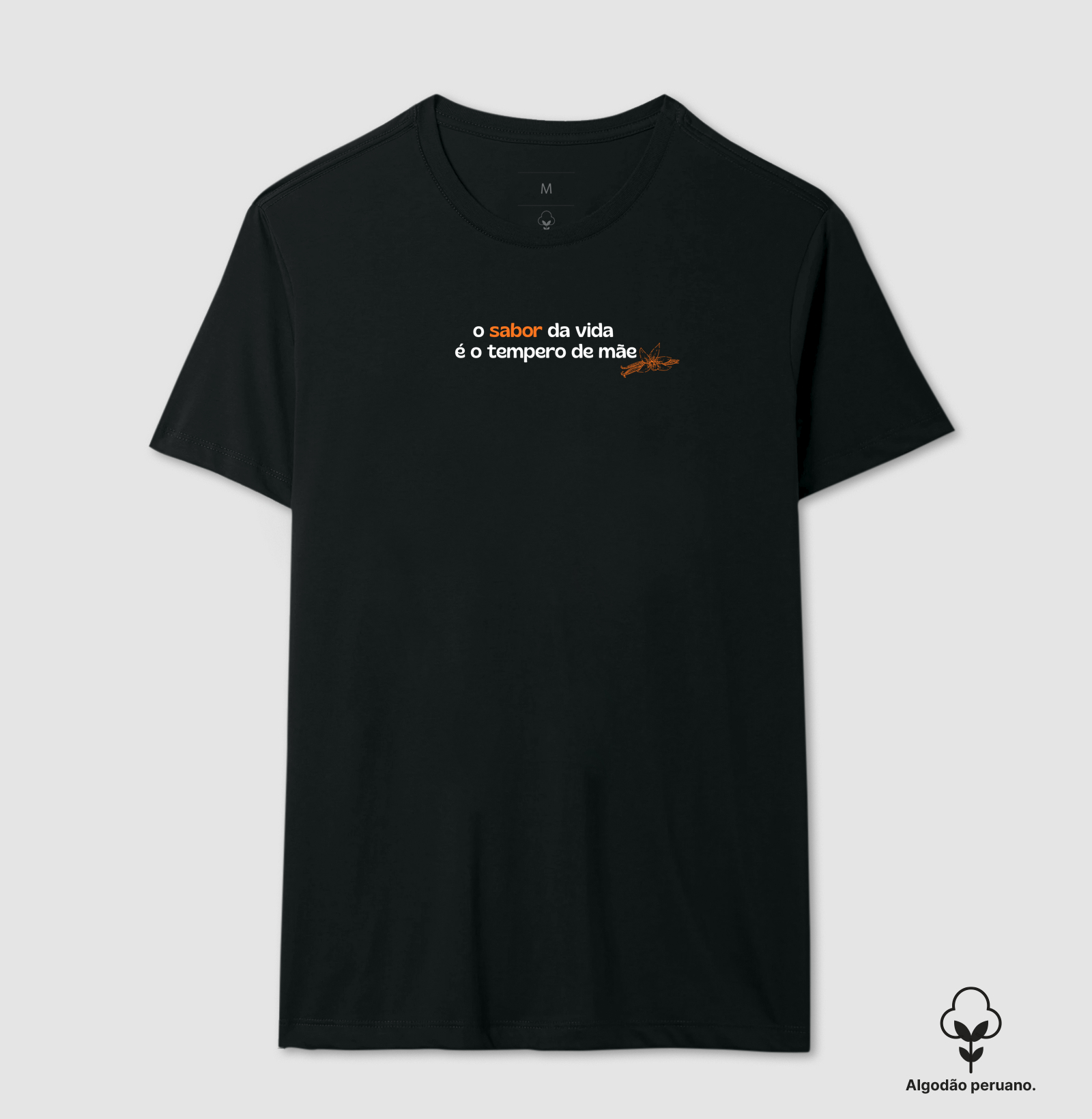 tempero de mãe - Camiseta Algodão Peruano