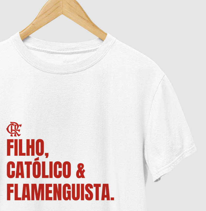 Filho, Católico e Flamenguista  