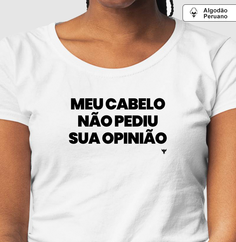 Meu cabelo não pediu sua opinião