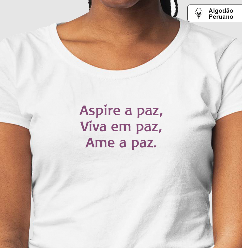Aspire a paz, viva em paz, ame a paz - GRANDE