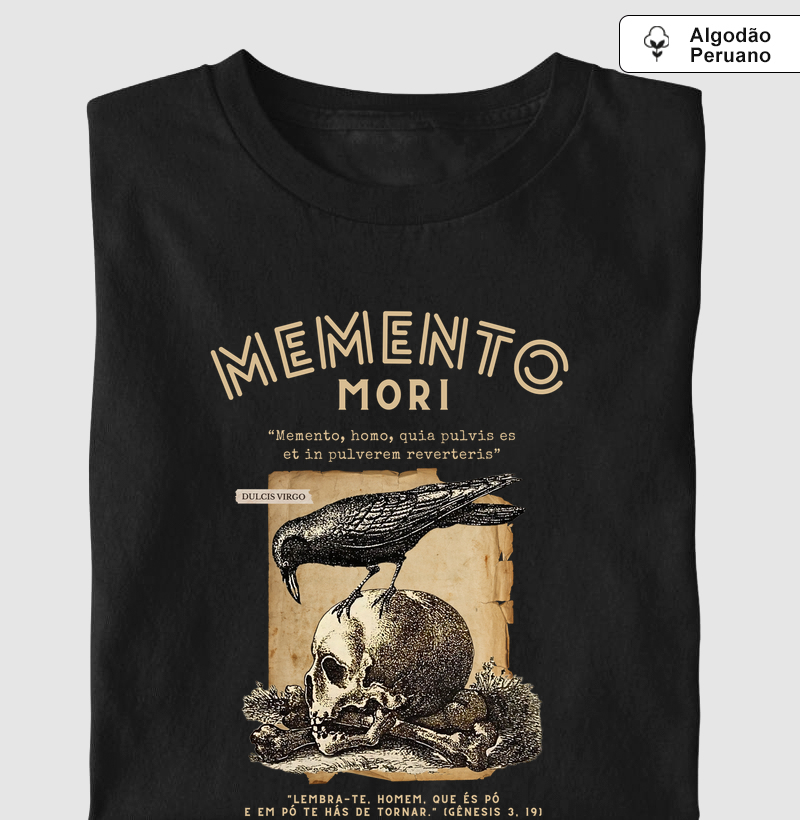 Memento Mori "Lembra-te que és pó!" - Gênesis 3, 19