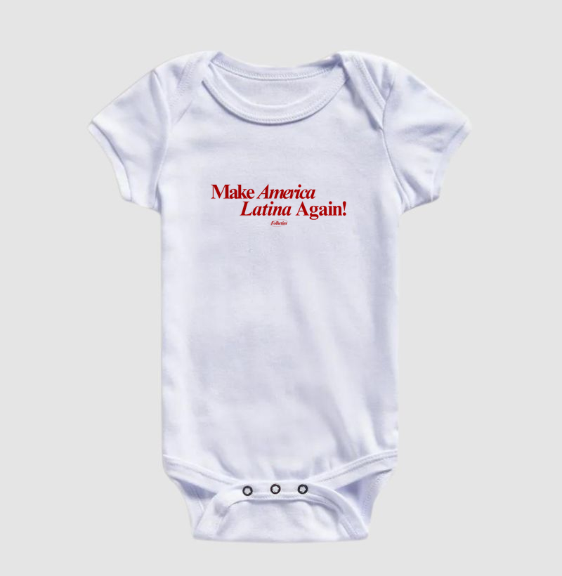 Make America Latina Again!