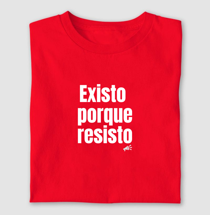 Existo Porque Resisto | Não Me Calo Store