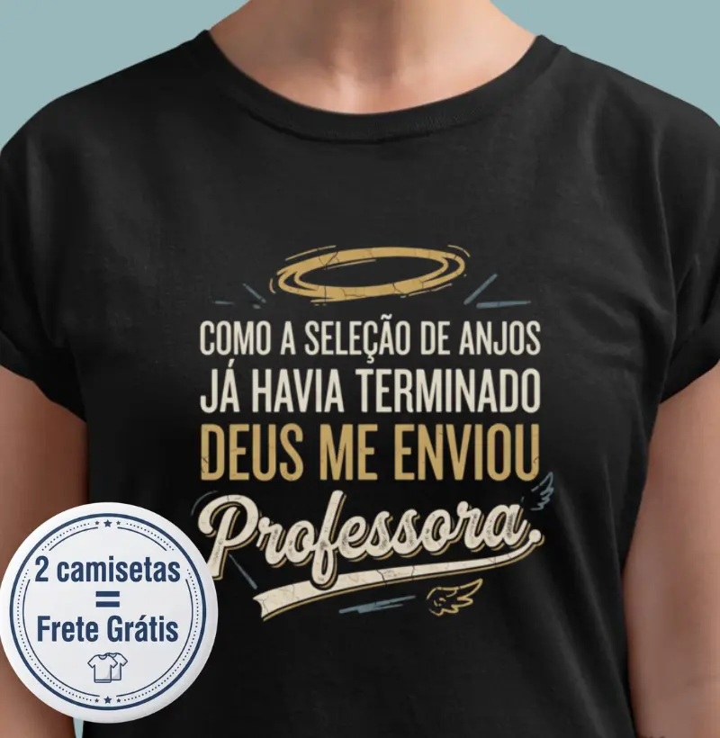 Deus me enviou professora - Camiseta