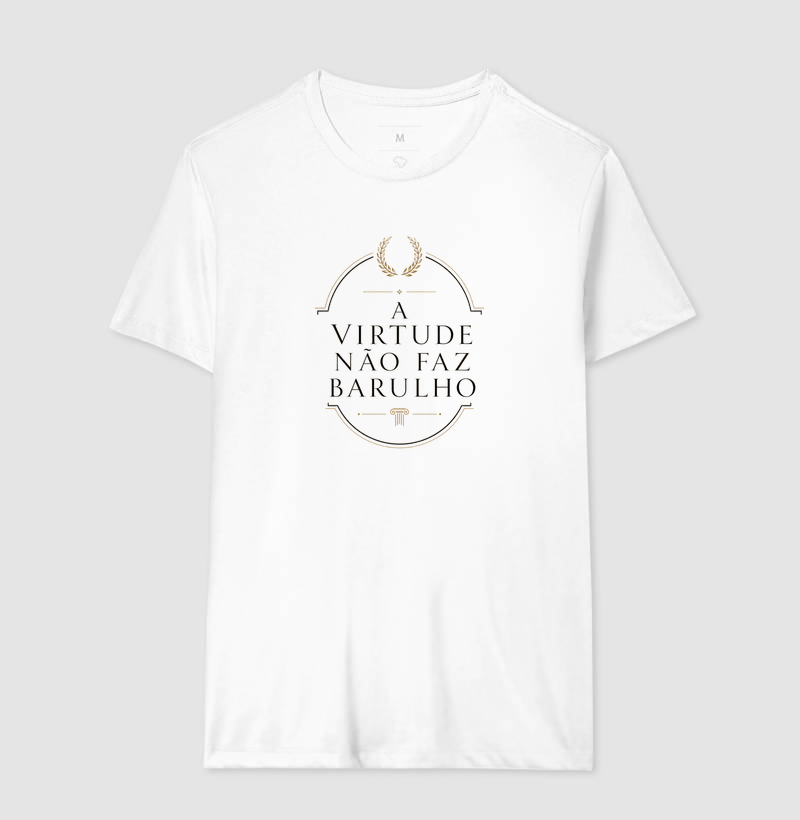 A Virtude Não Faz Barulho