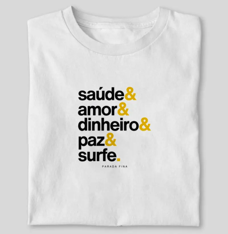 Saúde, amor, dinheiro, paz e surfe