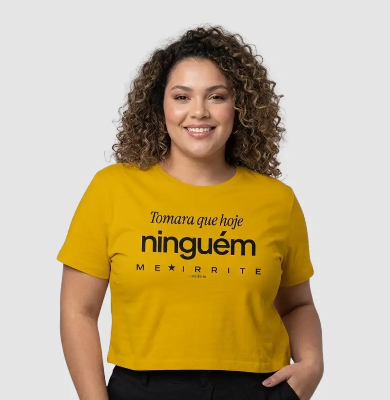 Tomara que hoje ninguém me irrite 