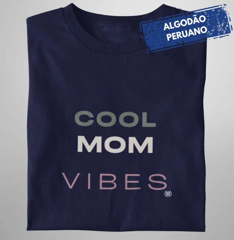 Mom Cool Vibes Marinho Premium
