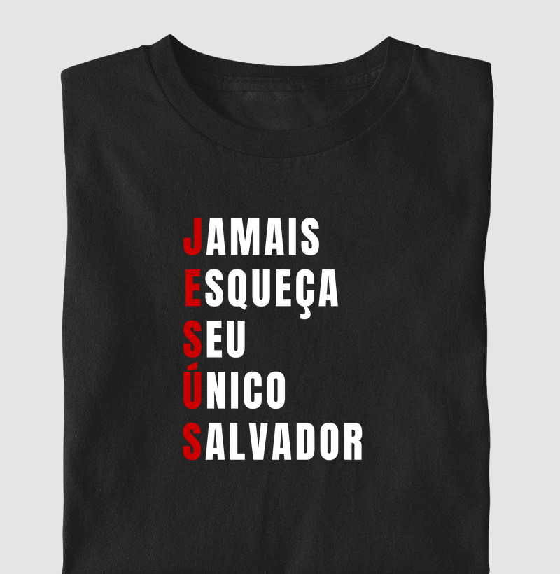 Jamais Esqueça Seu Único Salvador