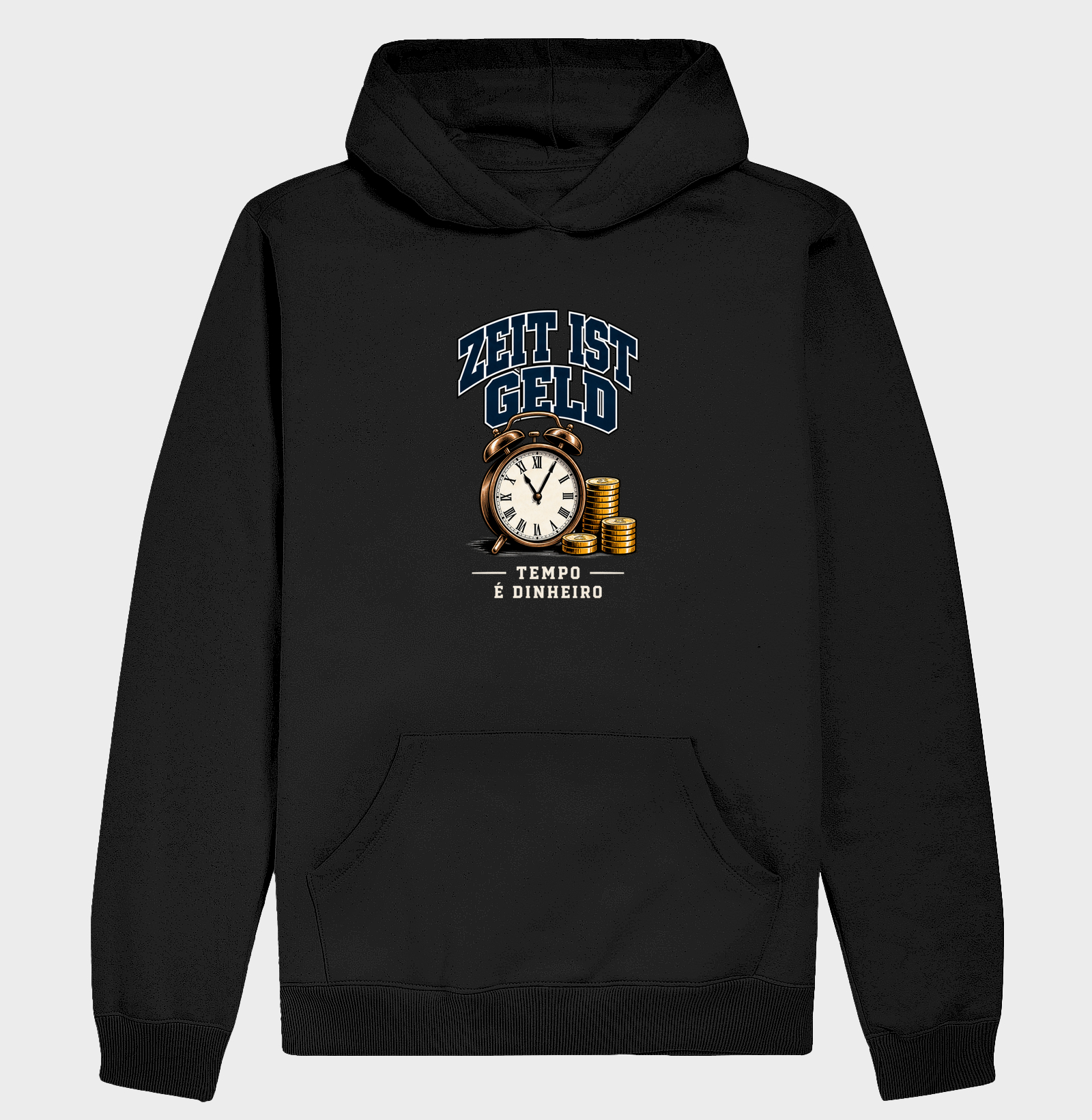 Zeit ist Geld — Tempo é Dinheiro - Hoodie Moletom