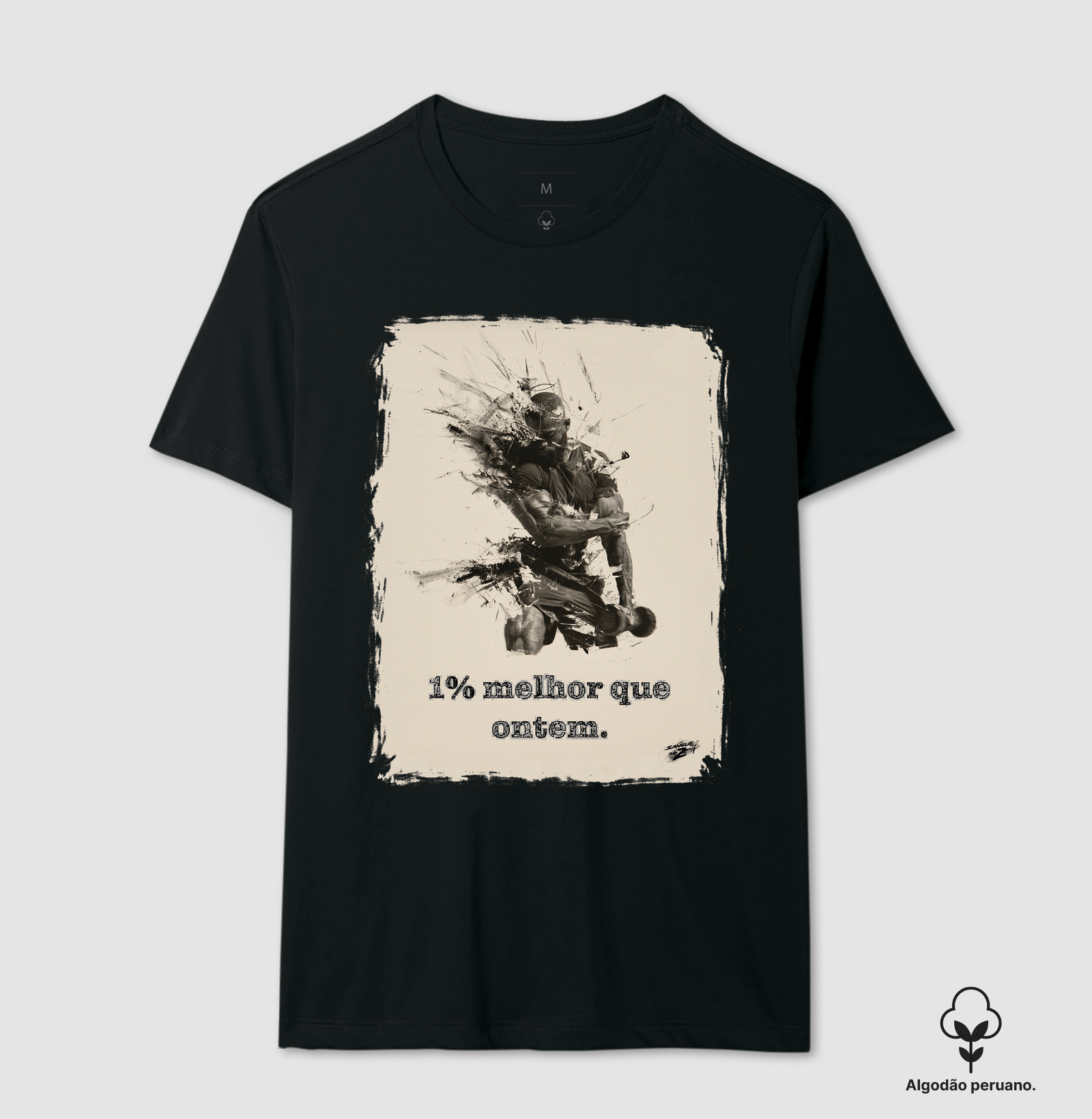 1% melhor que ontem. - Camiseta Algodão Peruano