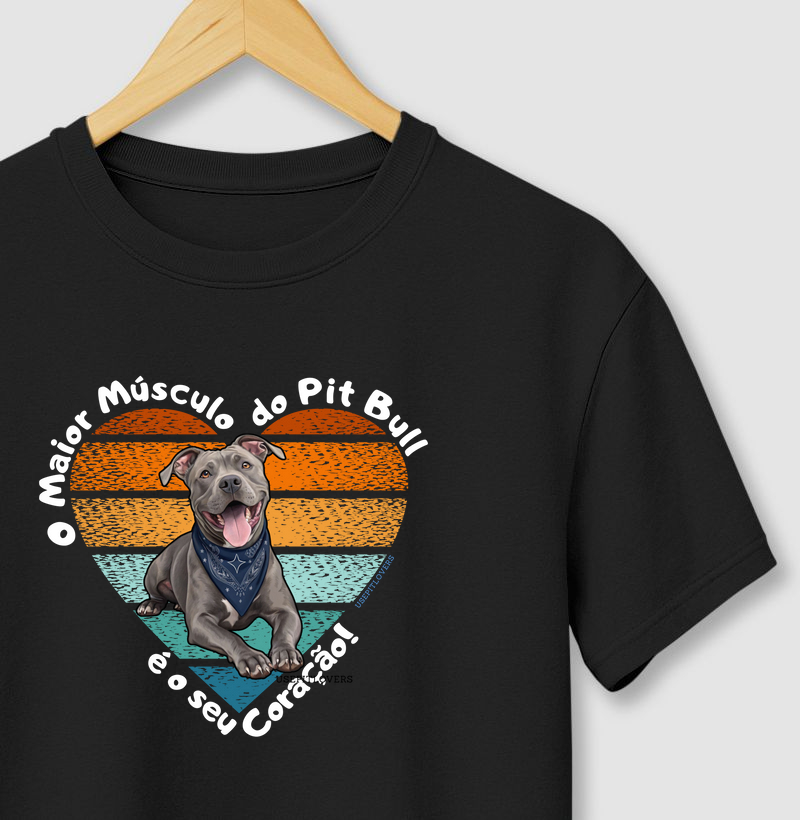 O MAIOR MÚSCULO DO PIT BULL É O SEU CORAÇÃO!