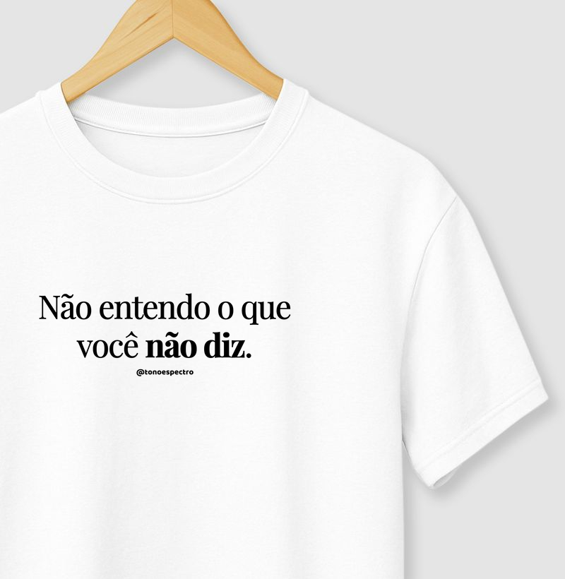 Não entendo o que você não diz