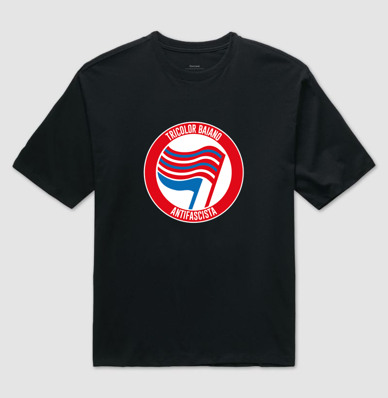TRICOLOR BAIANO ANSTIFASCISTA - Camiseta Oversized