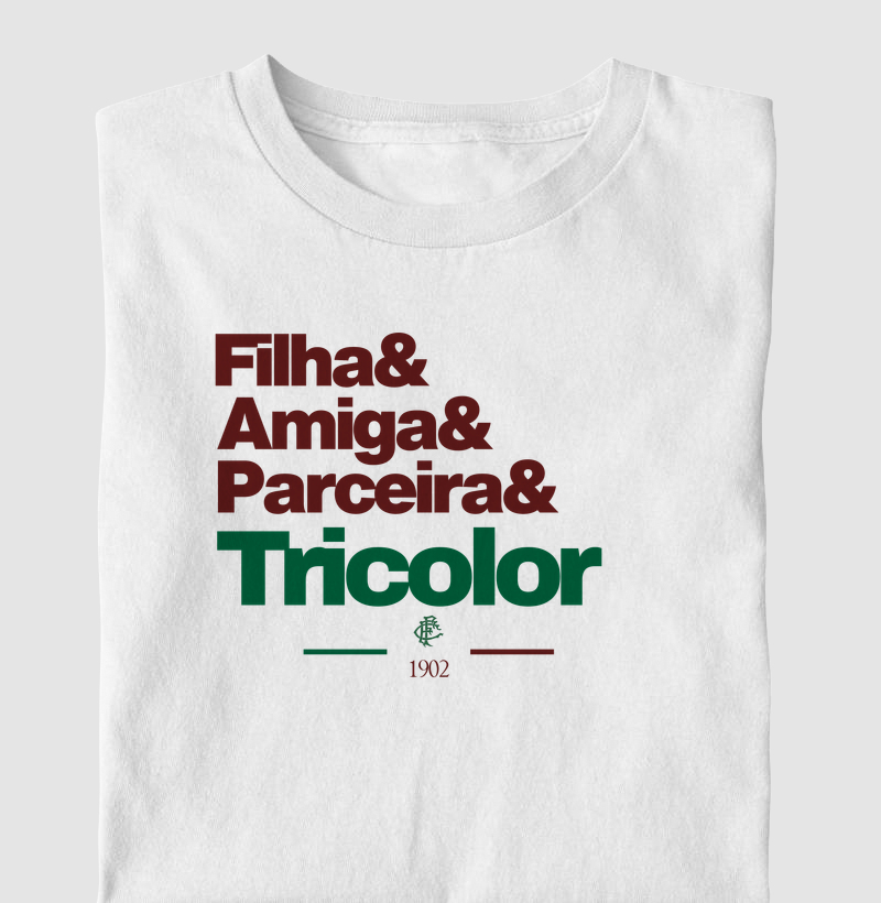 Filha, amiga, parceira e tricolor