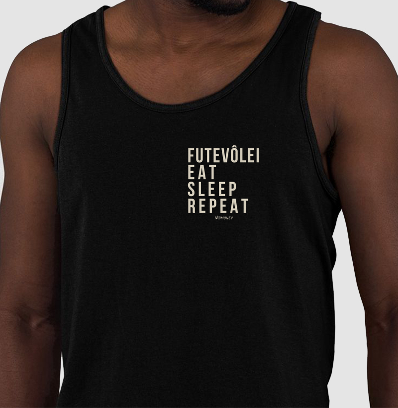 Regata Futevôlei. Eat. Sleep. Repeat. - Regata