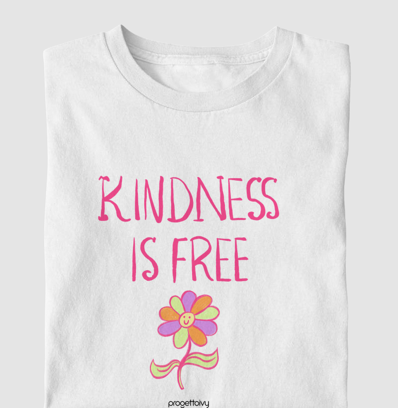 Kindness is free