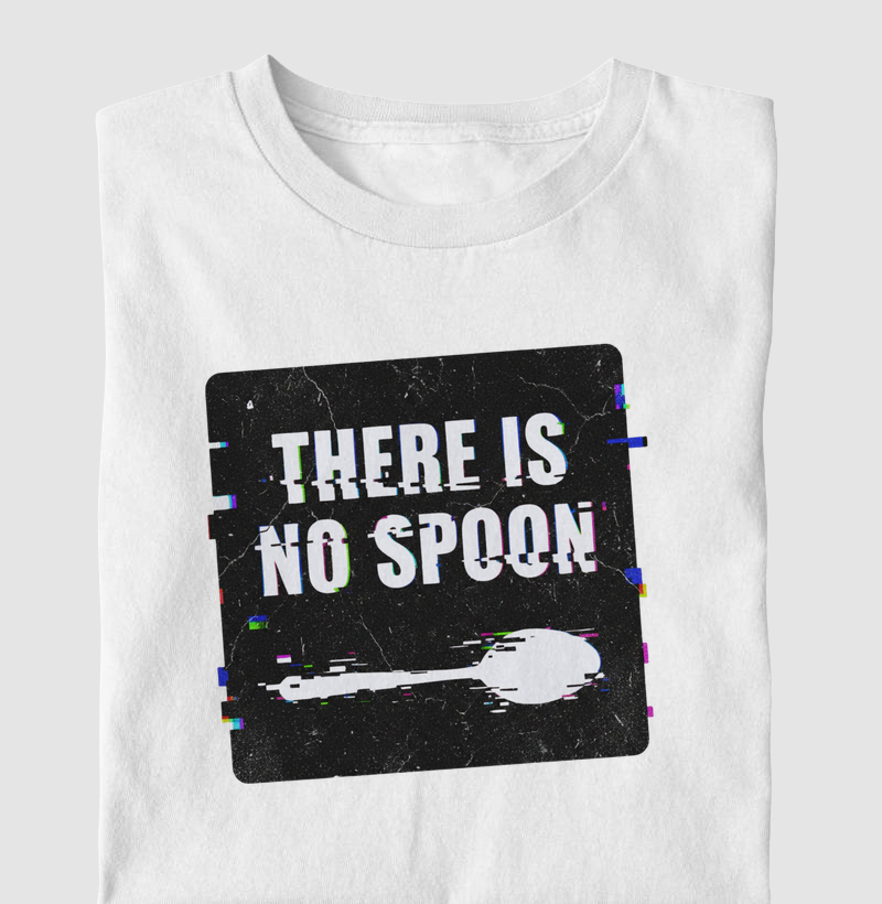 There is No Spoon