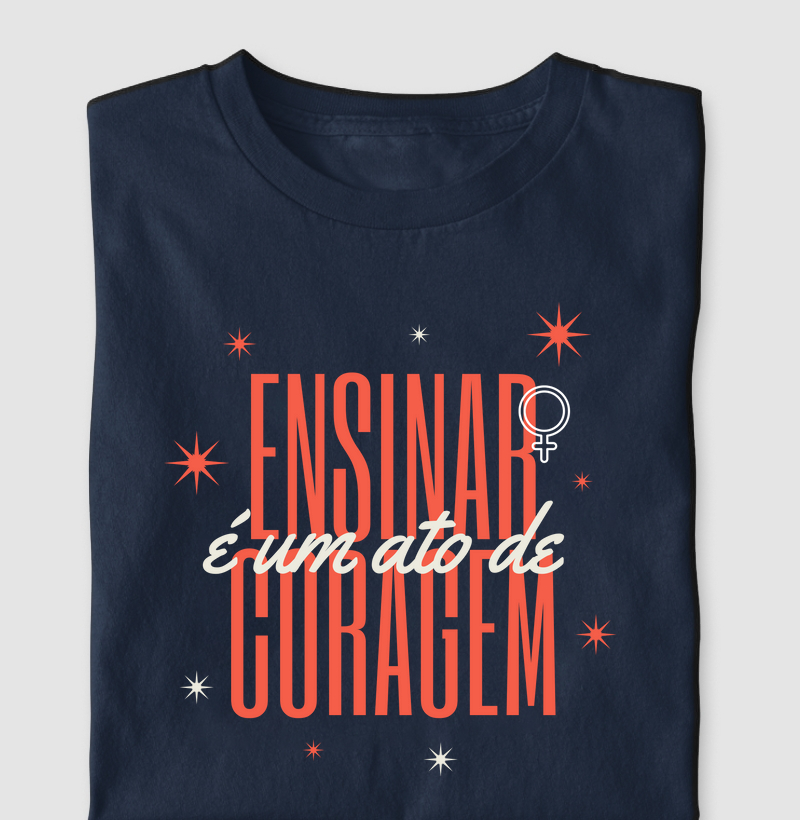 Ensinar é um ato de coragem