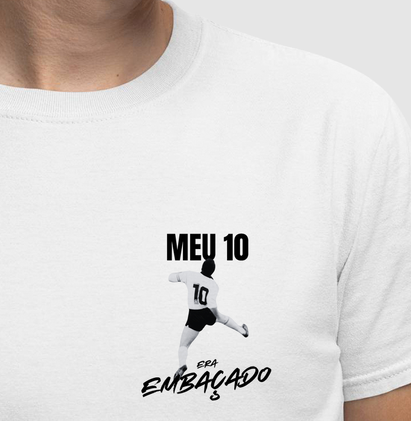 Camiseta Meu 10 Embaçado 