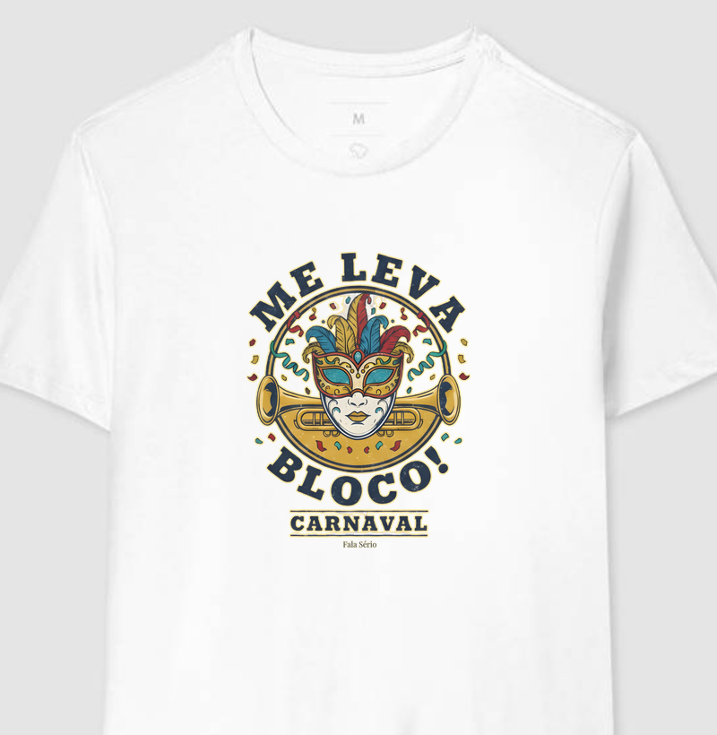 Camiseta Me Leva Bloco (Carnaval)
