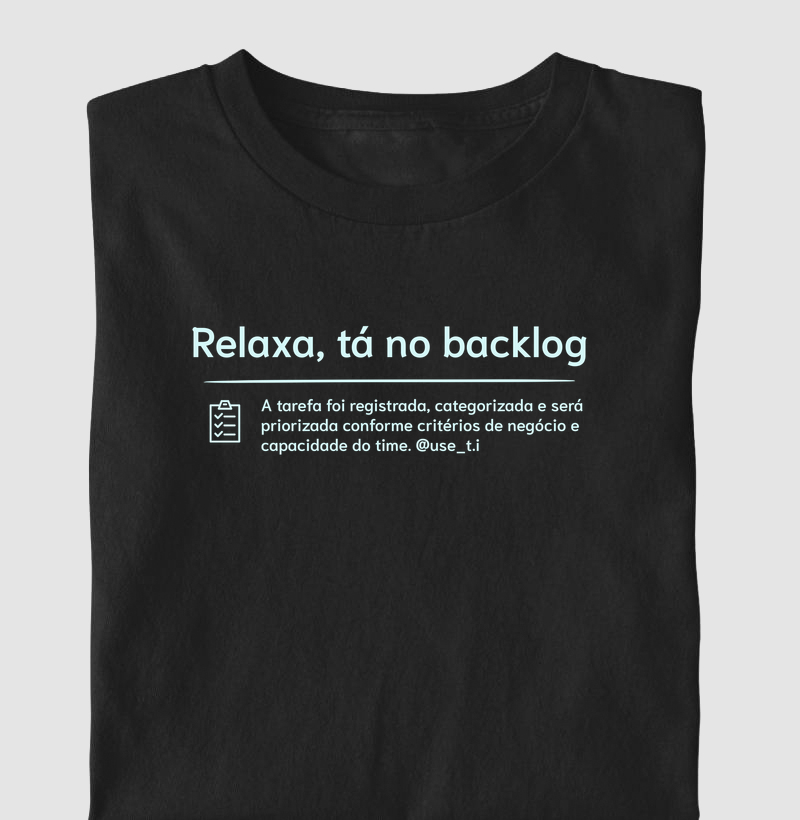 Relaxa, tá no backlog - descrição