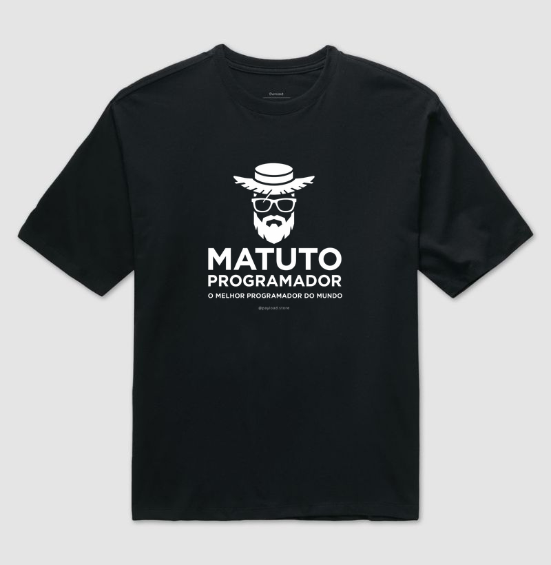 Camiseta Oversized Matuto Programador — O Melhor Programador do Mundo