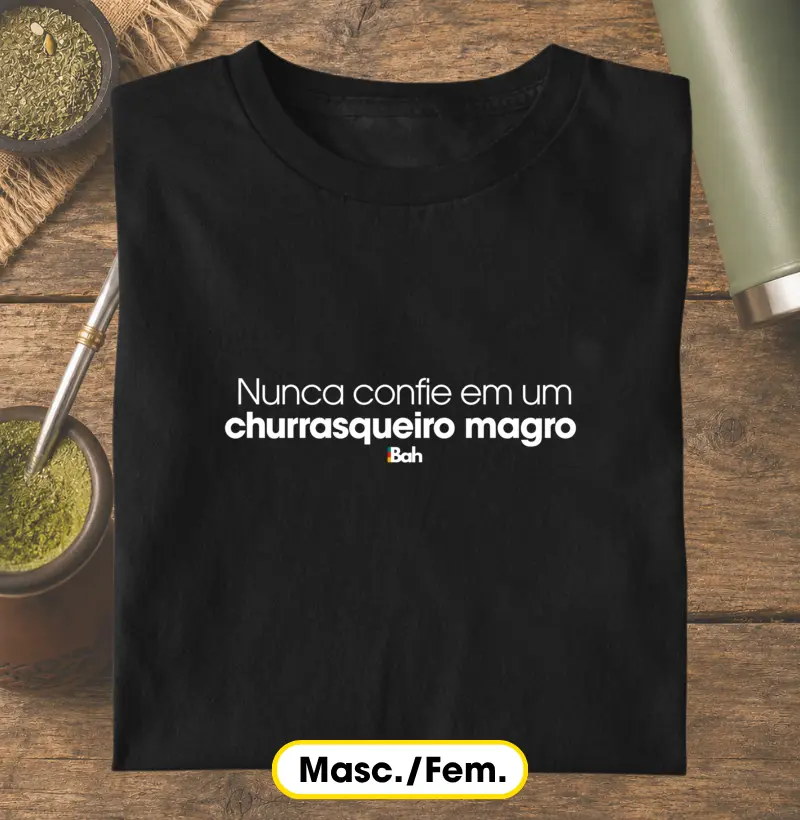 Nunca confie em um churrasqueiro magro
