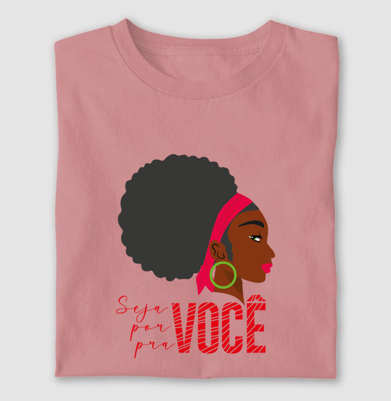 Seja Você, Por Você, Pra Você