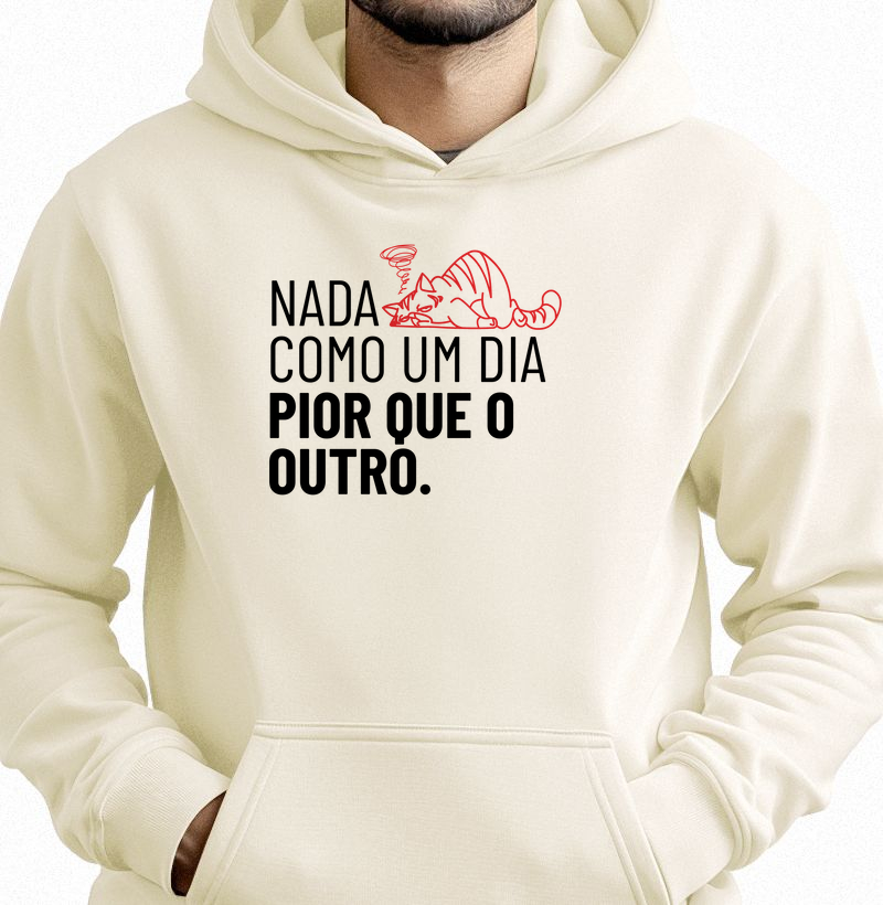 Nada como um dia pior que o outro