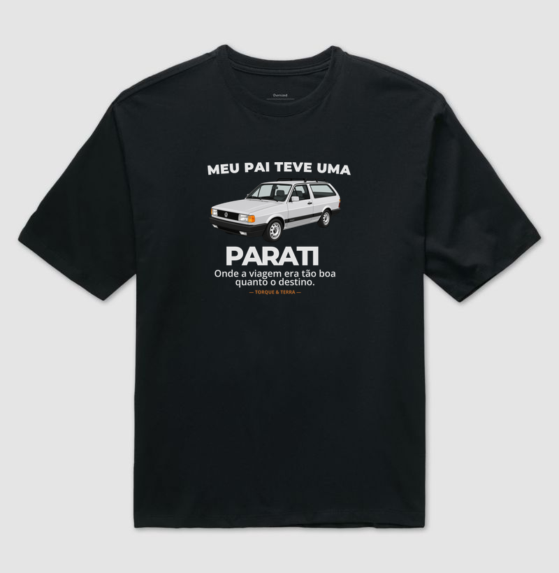 Meu pai teve uma - PARATI - prata - Camiseta Oversized