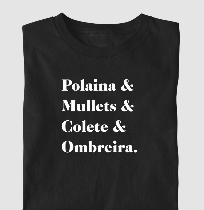 Polaina, Mullets, Colete & Ombreira