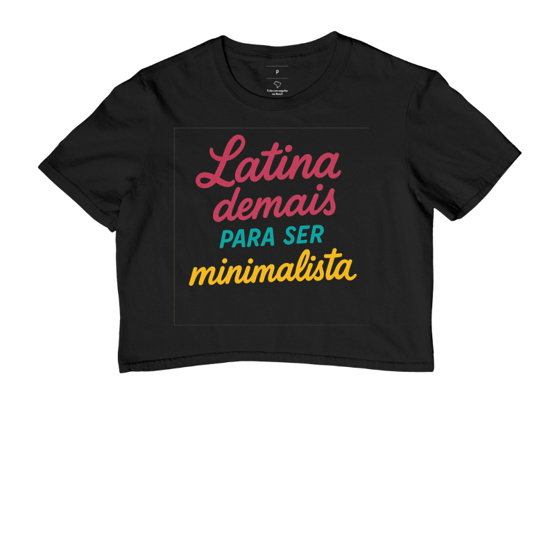 Latina demais para ser minimalista