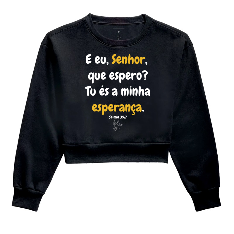 E eu, Senhor que espero